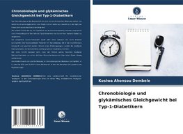 Chronobiologie und glykämisches Gleichgewicht bei Typ-1-Diabetikern