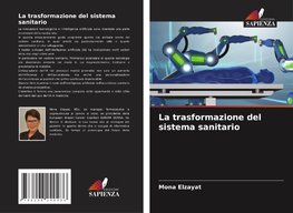 La trasformazione del sistema sanitario