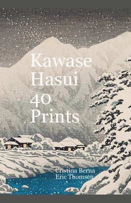 Kawase Hasui  40 Prints