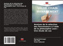 Analyse de la sélection des fournisseurs à l'aide de la philosophie Lean : Une étude de cas