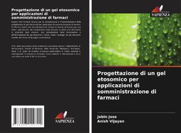 Progettazione di un gel etosomico per applicazioni di somministrazione di farmaci