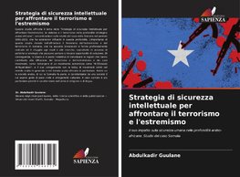 Strategia di sicurezza intellettuale per affrontare il terrorismo e l'estremismo