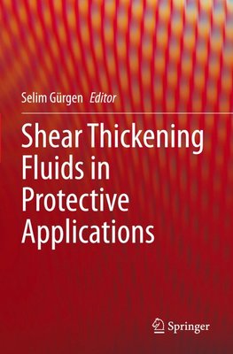 Shear Thickening Fluids in Protective Applications