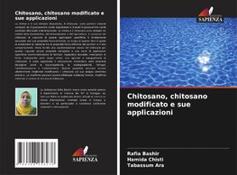 Chitosano, chitosano modificato e sue applicazioni