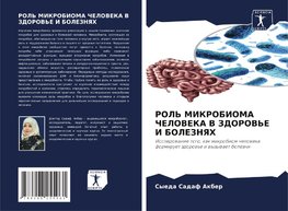 ROL' MIKROBIOMA ChELOVEKA V ZDOROV'E I BOLEZNYaH