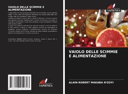 VAIOLO DELLE SCIMMIE E ALIMENTAZIONE