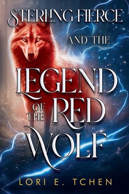 Sterling Fierce and The Legend of the Red Wolf