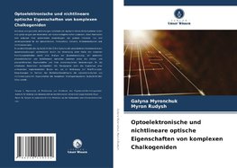 Optoelektronische und nichtlineare optische Eigenschaften von komplexen Chalkogeniden