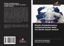 Studio fluidodinamico computazionale delle vie aeree nasali umane