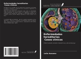 Enfermedades hereditarias Casos clínicos