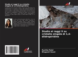 Studio ai raggi X su cristallo singolo di 1,4-diidropiridine