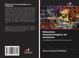 Riduzione fenomenologica ed esistenza