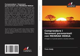 Comprendere i fenomeni paranormali con MEINRAD HEBGA