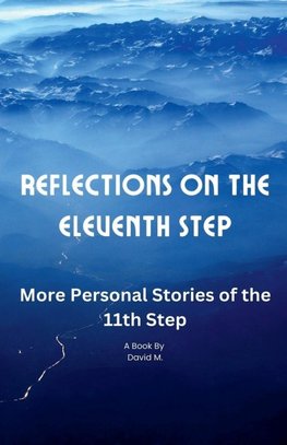 Reflections on the Eleventh Step