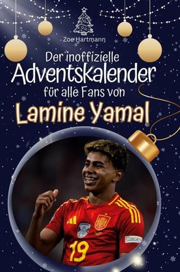 Der inoffizielle Adventskalender für alle Fans von Lamine Yamal