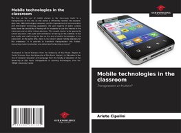 Mobile technologies in the classroom