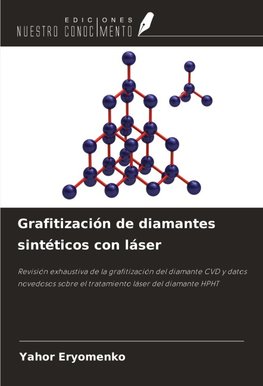 Grafitización de diamantes sintéticos con láser