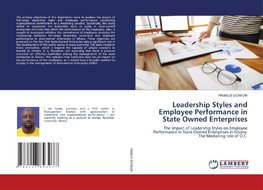 Leadership Styles and Employee Performance in State Owned Enterprises