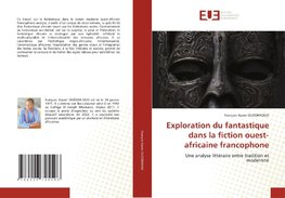 Exploration du fantastique dans la fiction ouest-africaine francophone