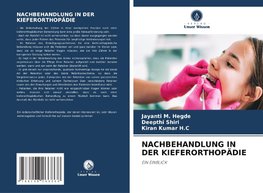 NACHBEHANDLUNG IN DER KIEFERORTHOPÄDIE