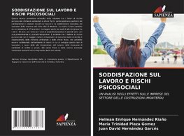 SODDISFAZIONE SUL LAVORO E RISCHI PSICOSOCIALI