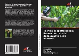 Tecnica di spettroscopia Raman per l'analisi della qualità degli alimenti