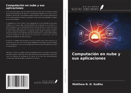 Computación en nube y sus aplicaciones