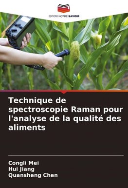 Technique de spectroscopie Raman pour l'analyse de la qualité des aliments