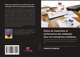 Styles de leadership et performance des employés dans les entreprises publiques