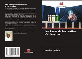 Les bases de la création d'entreprise