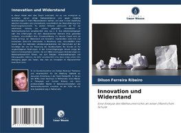 Innovation und Widerstand