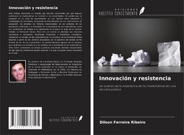 Innovación y resistencia