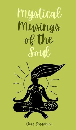 Mystical Musings of the Soul