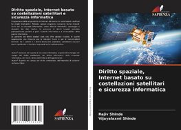 Diritto spaziale, Internet basato su costellazioni satellitari e sicurezza informatica