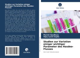 Studien zur Variation einiger wichtiger Parameter des Hasdeo-Flusses