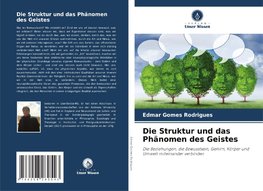 Die Struktur und das Phänomen des Geistes