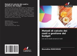 Metodi di calcolo dei costi e gestione del budget