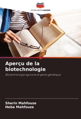 Aperçu de la biotechnologie