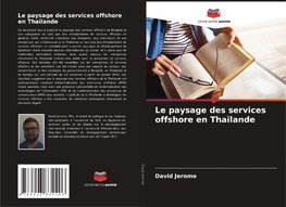 Le paysage des services offshore en Thaïlande