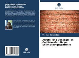 Aufstellung von mobilen Geldtransfer-Shops: Entwicklungskontrolle