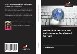 Ricerca sulla comunicazione multimodale della cultura dei tre regni