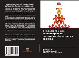 Dimensions socio-économiques et culturelles des sciences sociales