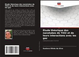 Étude théorique des nanotubes de TiO2 et de leurs interactions avec les gaz