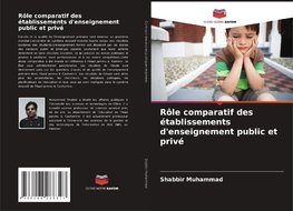 Rôle comparatif des établissements d'enseignement public et privé