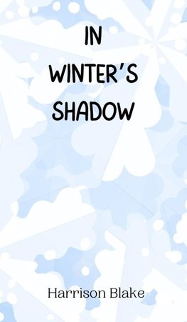 In Winter's Shadow