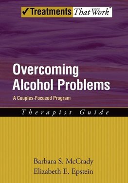 McCrady, B: Overcoming Alcohol Problems: A Couples-Focused P