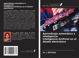 Aprendizaje automático e inteligencia Inteligencia Artificial en el diseño electrónico