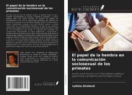 El papel de la hembra en la comunicación sociosexual de los primates