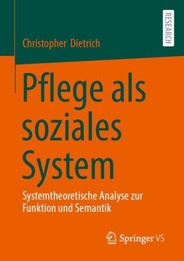 Pflege als soziales System.