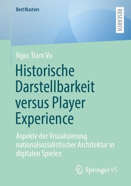 Historische Darstellbarkeit versus Player Experience